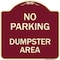 Signmission No Parking Dumpster Area Heavy-Gauge Aluminum Architectural Sign, 18" x 18", BU-1818-23747 A-DES-BU-1818-23747 - alternate 1